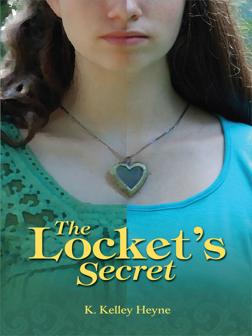 Title details for The Locket's Secret by K. Kelley Heyne - Available